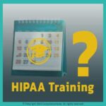 Is HIPAA training required annually? compliancehome.com